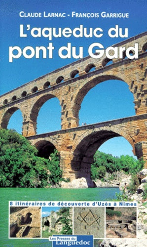 L'Aqueduc du pont du Gard