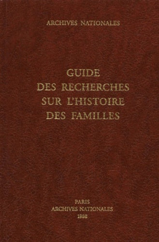Guide des recherches sur l'histoire des familles