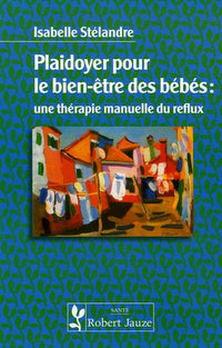 Plaidoyer pour le bien-être des bébés