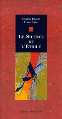 Le silence de l'étoile