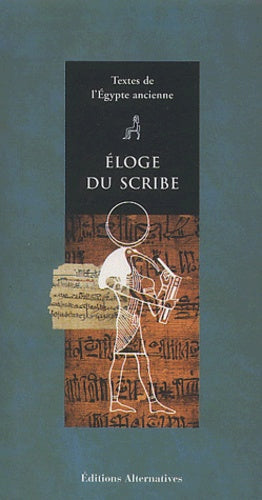 Eloge du scribe