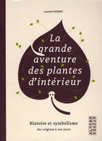 La grande aventure des plantes d'intérieur