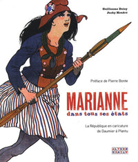 Marianne dans tous ses états: La République en caricature de Daumier à Plantu