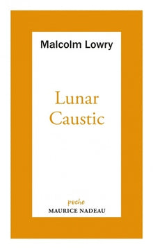 Lunar caustic - Le caustique lunaire: Suivi de Malcolm mon ami