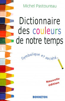 Dictionnaire des couleurs de notre temps