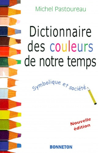 Dictionnaire des couleurs de notre temps