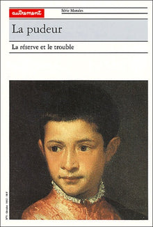 La Pudeur : La Réserve et le trouble