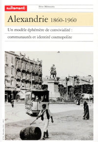 Alexandrie 1860-1960