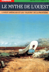 Autrement hors série, numéro 71 : Le Mythe de l'Ouest, l'Ouest américainet les "valeurs" de la frontière