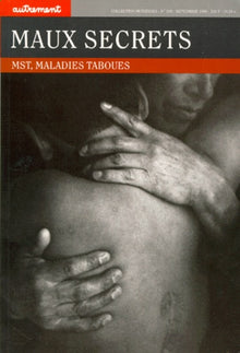 Maux secrets. MST, maladies taboues