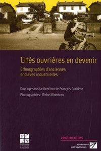 Cités ouvrières en devenir