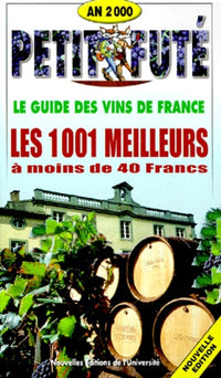 1001 vins à moins de 40 francs, édition 2000