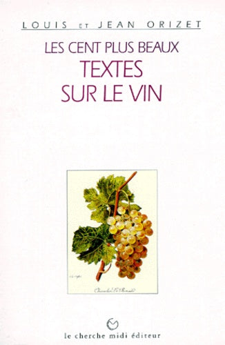 Les cent plus beaux textes sur le vin