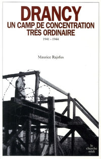 Drancy, un camp de concentration très ordinaire