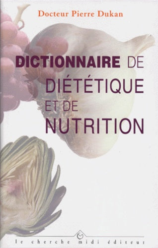 Dictionnaire de diététique et de nutrition