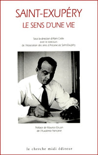 Saint Exupéry, le sens d'une vie