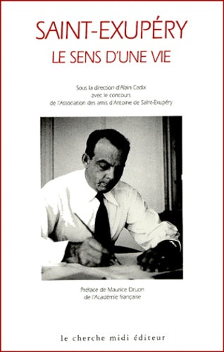 Saint Exupéry, le sens d'une vie