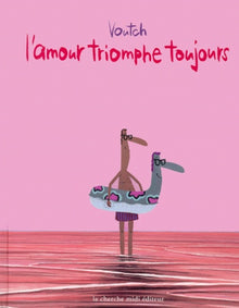 L'amour triomphe toujours