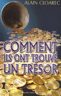 Comment ils ont trouvé un trésor