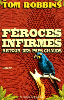 Féroces infirmes, retour des pays chauds
