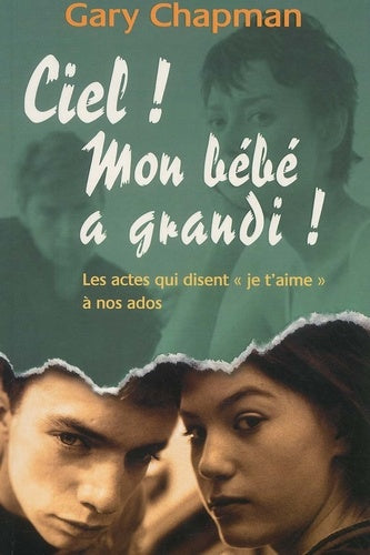 Ciel ! Mon bébé a grandi ! : les actes qui disent