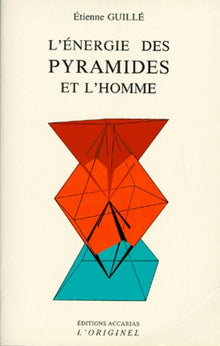 L'énergie des pyramides et l'homme