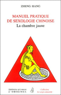 Manuel pratique de sexologie chinoise