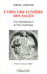 L'obscure lumière des sages