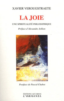 La joie: Une spiritualité philosophique