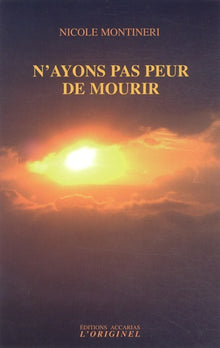 N'ayons pas peur de mourir