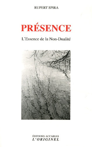 Présence: L'essence de la non-dualité