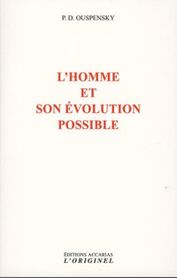L'homme et son évolution possible
