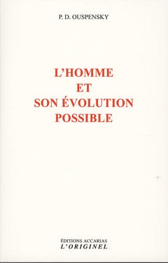 L'homme et son évolution possible
