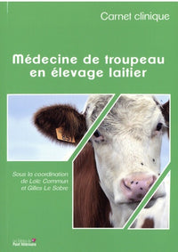 Carnet clinique - Médecine de troupeau en élevage laitier