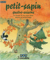Petit-sapin Quatre-Saisons (le Livre et son CD)