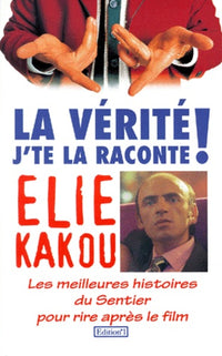 La vérité, j'te la raconte !