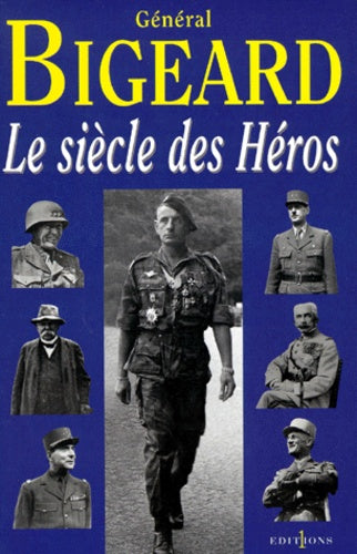 Le siècle des héros