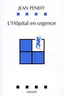 L'Hôpital en urgence : Etude par observation participante