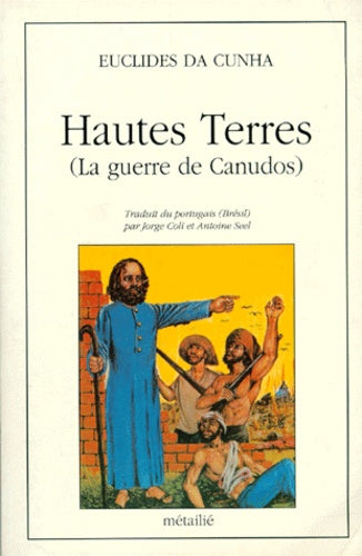 Hautes terres. La guerre de Canudos