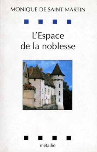 L'espace de la noblesse