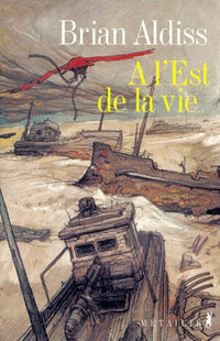 a l'est de la vie