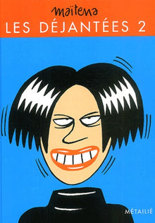 Les Déjantées, tome 2