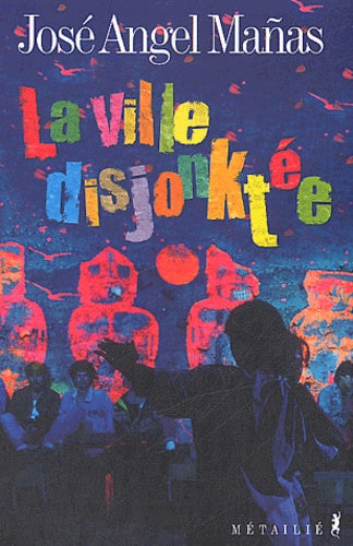 La ville disjonktée