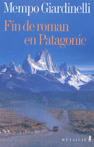Fin de roman en Patagonie