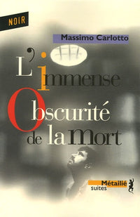 L'immense obscurité de la mort