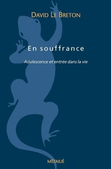 En souffrance: Adolescence et entrée dans la vie