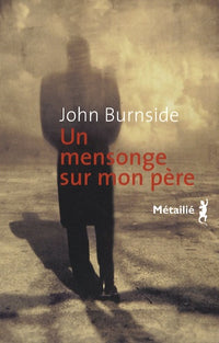 Un mensonge sur mon père