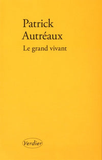 Le grand vivant