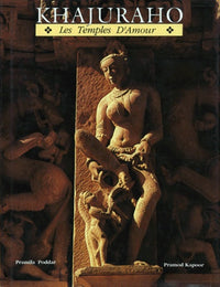 Khajuraho. Les Temples D'Amour