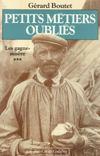 Petits Metiers Oublies T3